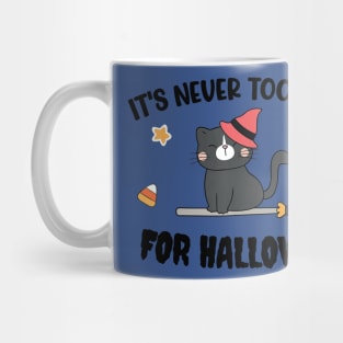 It's Never Too Early for Halloween 1 Mug